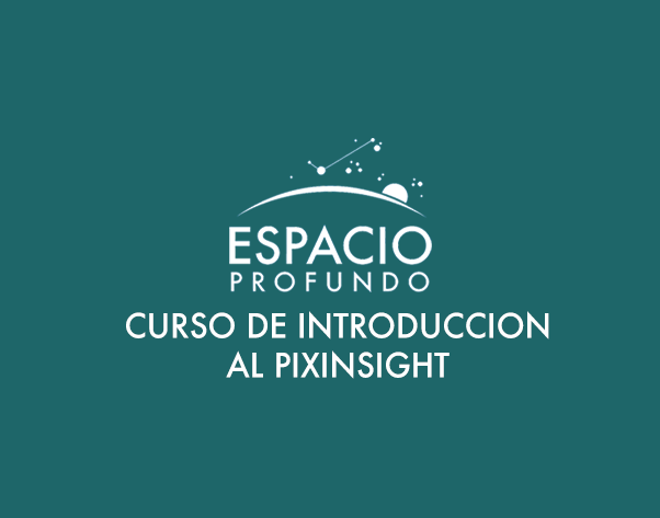 Curso de introducción al PixInsight